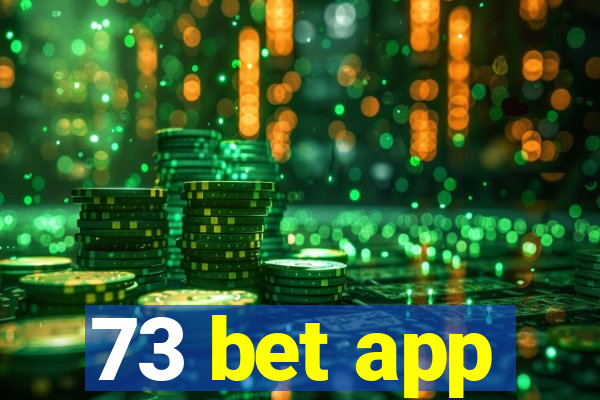 73 bet app